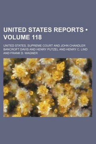 Cover of United States Reports (Volume 118)