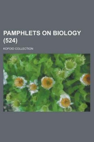 Cover of Pamphlets on Biology; Kofoid Collection (524 )
