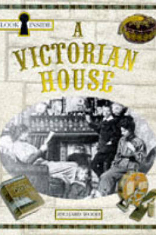 Cover of Look Inside a Victorian House