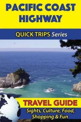 Cover of Pacific Coast Highway Travel Guide (Quick Trips Series)