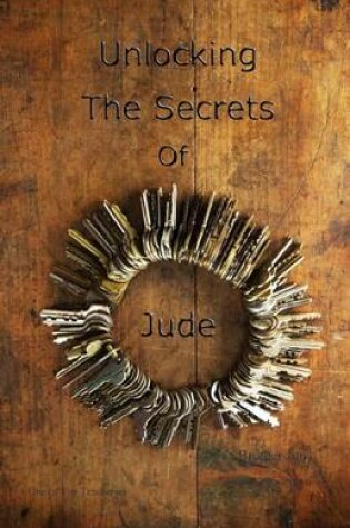 Cover of Unlocking The Secrets Of Jude