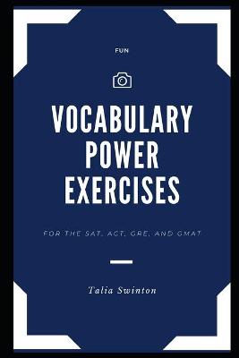 Book cover for Fun Vocabulary Power Exercises for the SAT, ACT, GRE, and GMAT