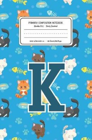 Cover of Primary Composition Notebook Grades K-2 Story Journal K