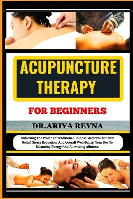 Book cover for Acupuncture Therapy for Beginners