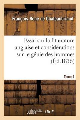 Cover of Essai Sur La Litt�rature Anglaise Et Consid�rations Sur Le G�nie Des Hommes. Tome 1