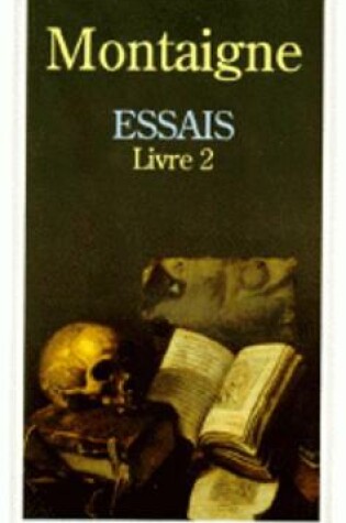 Cover of Essais - Livre deuxieme