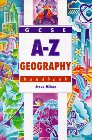 Cover of GCSE A-Z Geography Handbook