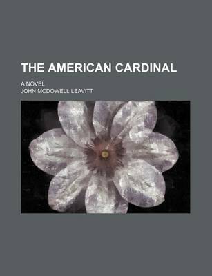 Book cover for The American Cardinal; A Novel