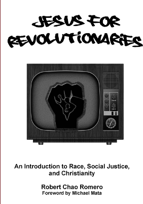 Book cover for Jesus for Revolutionaries: An Introduction to Race, Social Justice, and Christianity