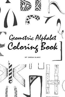 Book cover for Geometric Alphabet Coloring Book for Children (6x9 Coloring Book / Activity Book)