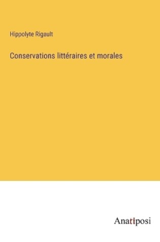 Cover of Conservations littéraires et morales