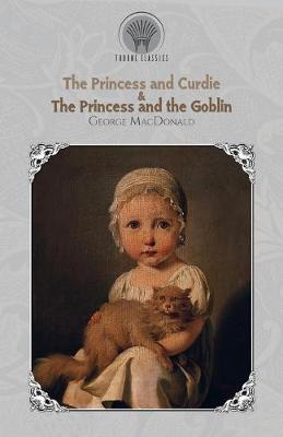 Book cover for The Princess and Curdie & The Princess and the Goblin