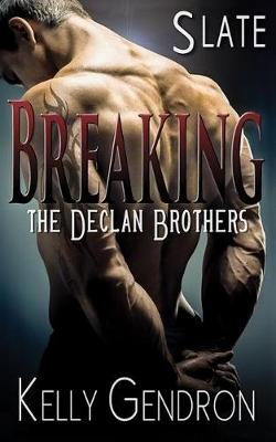 Book cover for Slate (Breaking the Declan Brothers)