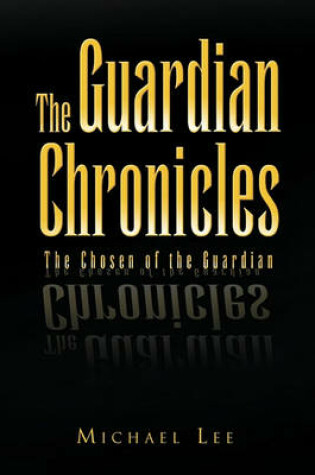 Cover of The Guardian Chronicles