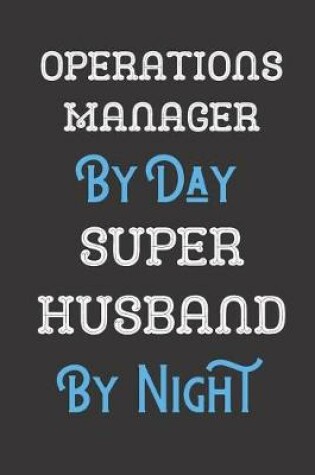 Cover of Operations Manager By Day Super Husband By Night