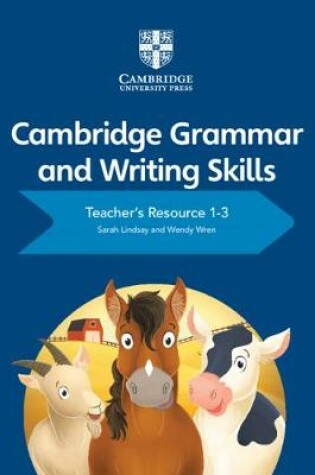 Cover of Cambridge Grammar and Writing Skills Teacher's Resource with Cambridge Elevate 1-3