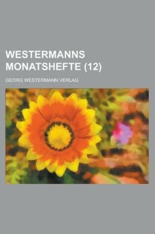 Cover of Westermanns Monatshefte (12 )