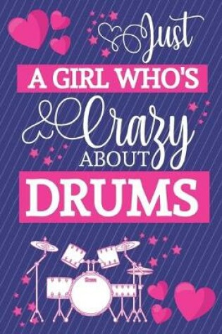 Cover of Just A Girl Who's Crazy About Drums