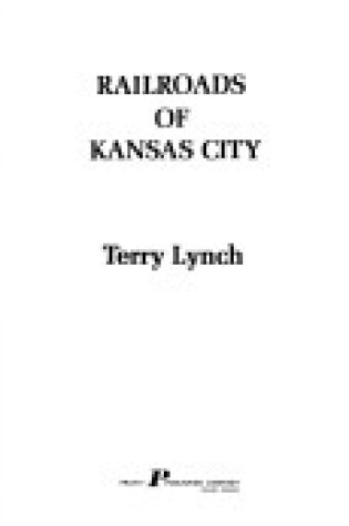 Cover of Railroads of Kansas City