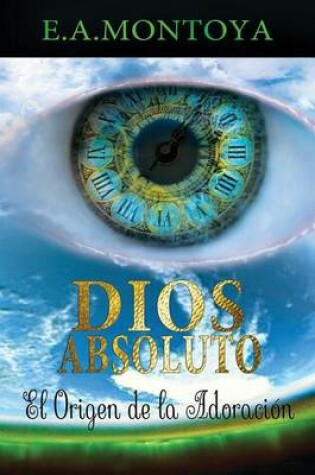 Cover of Dios absoluto