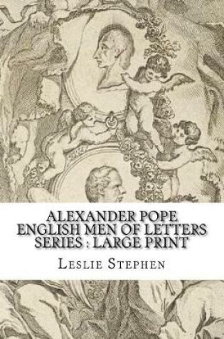 Cover of Alexander Pope English Men of Letters Series