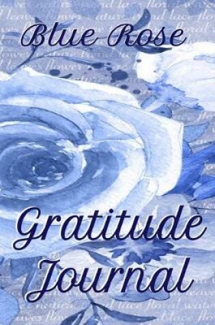 Cover of Blue Rose Gratitude Journal