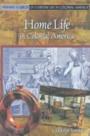 Cover of Home Life in Colonial America