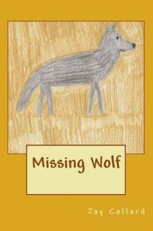 Cover of Missing Wolf