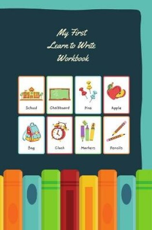 Cover of My First Learn to Write Workbook