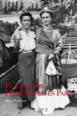 Cover of El Corazón de Frida Kahlo En París