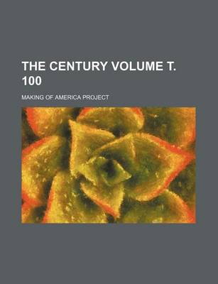 Book cover for The Century Volume . 100