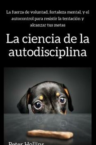 Cover of La ciencia de la autodisciplina