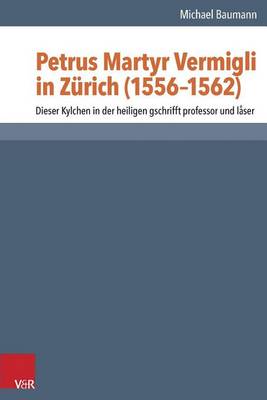 Book cover for Petrus Martyr Vermigli in Zeurich (1556-1562)