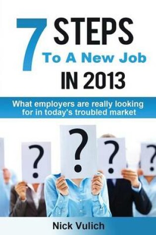 Cover of 7 Steps to a New Job in 2013