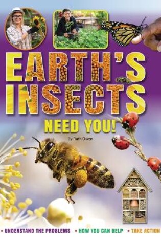 Cover of Earth's Insects Need You!