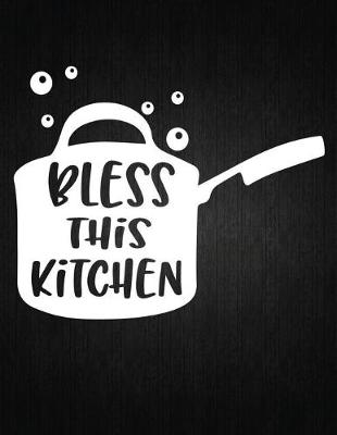 Book cover for Bless This Kitchen