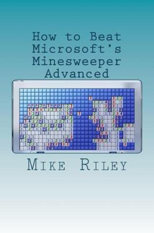 Cover of How to Beat Microsoft's Minesweeper Advanced