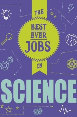 Cover of The Best Ever Jobs In: Science