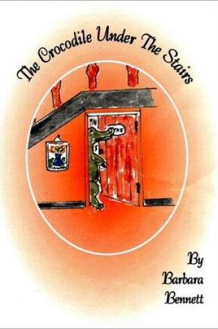 Cover of The Crocodile Under the Stairs