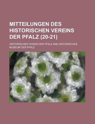 Book cover for Mitteilungen Des Historischen Vereins Der Pfalz (20-21)