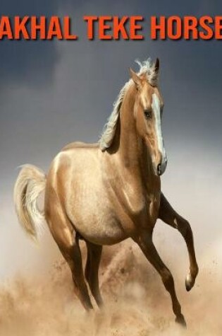 Cover of Akhal Teke Horse