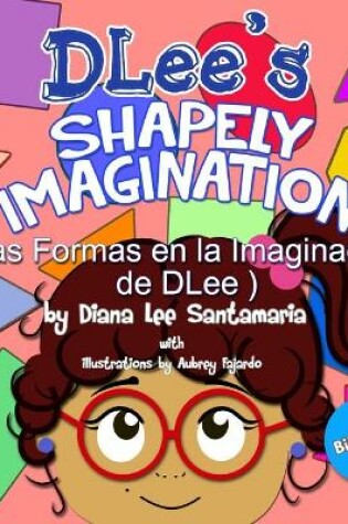 Cover of DLee's Shapely Imagination