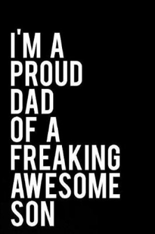 Cover of I'm a Proud Dad of a Freaking Awesome Son