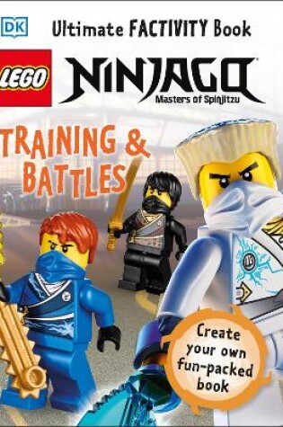 Cover of LEGO NINJAGO Training & Battles Ultimate Factivity Book