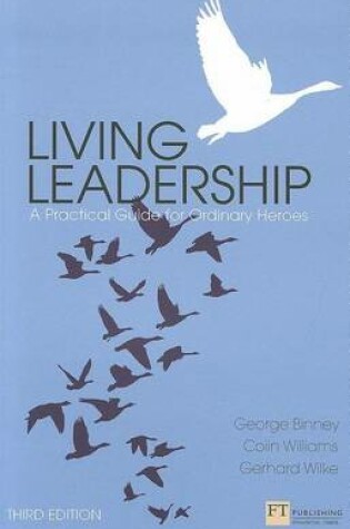 Cover of Living Leadership: A Practical Guide for Ordinary Heroes