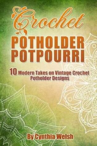 Cover of Crochet Potholder Potpourri