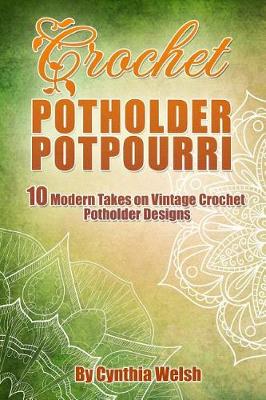 Book cover for Crochet Potholder Potpourri