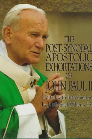 Cover of Post-synodal Apostolic Exhortations of John Paul II