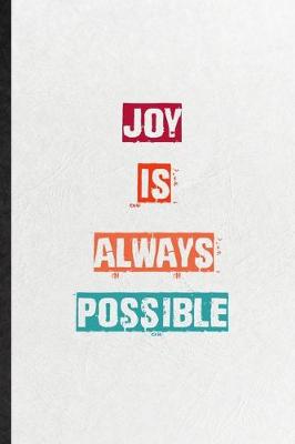 Book cover for Joy Is Always Possible