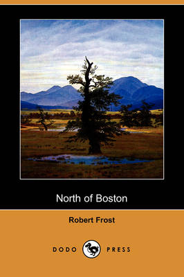 Book cover for North of Boston (Dodo Press)